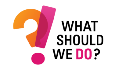 We should. What we do. What do we do? What shall we do?. So what should we do. Eh doc! What should we do?.